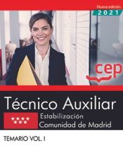 Técnico Auxiliar. Estabilización. Comunidad de Madrid. Temario Vol. I de EDITORIAL CEP
