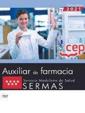 Técnico/a Auxiliar de Farmacia. Servicio Madrileño de Salud (SERMAS). Test de EDITORIAL CEP