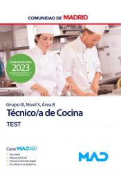 Técnico de Cocina (Grupo III, Nivel 5, Área B). Test. Comunidad Autónoma de Madrid de Ed. MAD