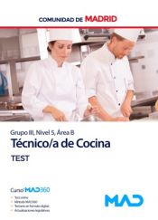 Técnico de Cocina (Grupo III, Nivel 5, Área B). Test. Comunidad Autónoma de Madrid de Ed. MAD