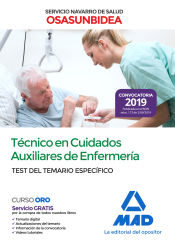 Técnico en Cuidados Auxiliares de Enfermería del Servicio Navarro de Salud-Osasunbidea. Test del temario específico de Ed. MAD