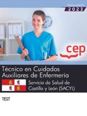Técnico en Cuidados Auxiliares de Enfermería. Servicio de Salud de Castilla y León (SACYL). Test. Oposiciones de Editorial CEP