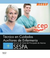 Técnico en Cuidados Auxiliares de Enfermería del Servicio de Salud del Principado de Asturias. SESPA. Test de Editorial CEP