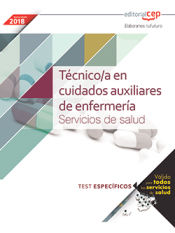 Técnico/a en cuidados auxiliares de enfermería. Servicios de salud. Test específicos de EDITORIAL CEP