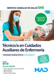 Técnico/a en Cuidados Auxiliares de Enfermería. Temario específico volumen 1. Servicio Andaluz de Salud (SAS) de Ed. MAD