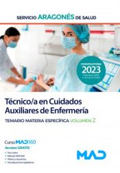 Técnico/a en Cuidados Auxiliares de Enfermería. Temario materia específica volumen 2. Servicio Aragonés de Salud (SALUD) de Ed. MAD