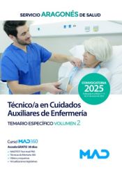 Técnico/a en Cuidados Auxiliares de Enfermería. Temario Materia Específica volumen 2. Servicio Aragonés de Salud (SALUD) de Ed. MAD