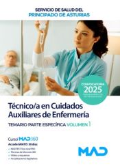 Técnico en Cuidados Auxiliares de Enfermería. Temario parte específica volumen 1. Servicio de Salud del Principado de Asturias (SESPA) de Ed. MAD