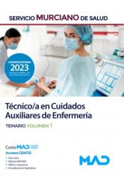 Técnico en Cuidados Auxiliares de Enfermería del Servicio Murciano de Salud - Ed. MAD