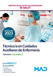 Técnico/a en cuidados auxiliares de enfermería. Temario volumen 2. Servicio de Salud de Las Illes Balears (IB SALUT) de Ed. MAD
