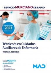 Técnico/a en Cuidados Auxiliares de Enfermería. Test. Servicio Murciano de Salud (SMS) de Ed. MAD