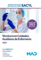 Técnico/a en Cuidados Auxiliares de Enfermería. Test. Servicio de Salud de Castilla y León (SACYL) de Ed. MAD