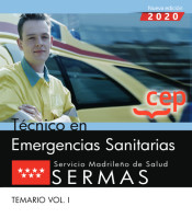 Técnico en emergencias sanitarias. Servicio Madrileño de Salud. SERMAS. Temario Vol.I de EDITORIAL CEP