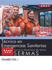 Técnico en emergencias sanitarias. Servicio Madrileño de Salud (SERMAS). Temario Vol. I de EDITORIAL CEP