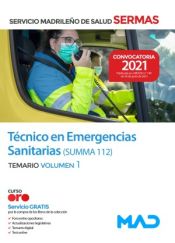 Técnico en Emergencias Sanitarias SUMMA 112. Temario volumen 1. Servicio Madrileño de Salud (SERMAS) de Ed. MAD