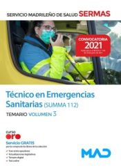 Técnico en Emergencias Sanitarias SUMMA 112. Temario volumen 3. Servicio Madrileño de Salud (SERMAS) de Ed. MAD