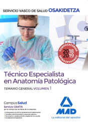 Técnico Especialista en Anatomía Patológica del Servicio Vasco de Salud-Osakidetza - Ed. MAD