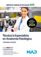 Técnico Especialista de Anatomía Patológica del Servicio Andaluz de Salud (SAS) - Ed. MAD
