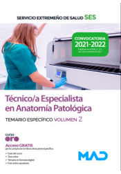 Técnico/a Especialista en Anatomía Patológica. Temario específico volumen 2. Servicio Extremeño de Salud (SES) de Ed. MAD