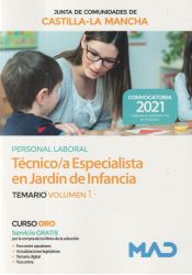 Técnico/a Especialista en Jardín de Infancia. Temario Volumen 1. Junta de Castilla-La Mancha de Ed. MAD