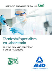 Técnico/a Especialista en Laboratorio del Servicio Andaluz de Salud. Test del temario específico y Casos Prácticos de Ed. MAD