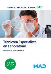 Técnico/a Especialista en Laboratorio. Simulacros de examen. Servicio Andaluz de Salud (SAS) de Ed. MAD