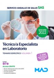 Técnico/a Especialista en Laboratorio. Temario específico volumen 1. Servicio Andaluz de Salud (SAS) de Ed. MAD