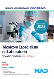 Técnico/a Especialista en Laboratorio. Temario General volumen 3. Servicio Vasco de Salud (Osakidetza) de Ed. MAD