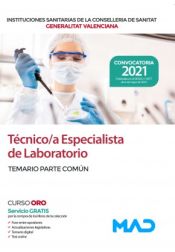 Técnico/a Especialista de Laboratorio de Instituciones Sanitarias de la Conselleria de Sanitat de la Generalitat Valenciana - Ed. MAD