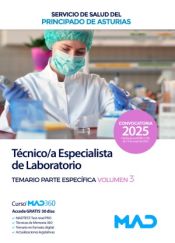 Técnico/a Especialista de Laboratorio. Temario parte específica volumen 3. Servicio de Salud del Principado de Asturias (SESPA) de Ed. MAD