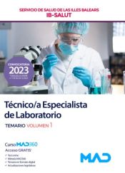 Técnico/a Especialista de Laboratorio. Temario volumen 1. Servicio de Salud de Las Illes Balears (IB SALUT) de Ed. MAD