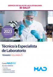 Técnico/a Especialista de Laboratorio. Temario volumen 3. Servicio de Salud de Las Illes Balears (IB SALUT) de Ed. MAD