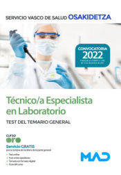 Técnico/a Especialista en Laboratorio. Test del temario general. Servicio Vasco de Salud (Osakidetza) de Ed. MAD