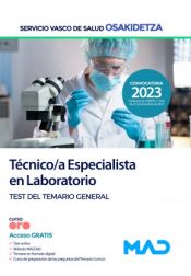 Técnico/a Especialista en Laboratorio. Test del Temario General. Servicio Vasco de Salud (Osakidetza) de Ed. MAD