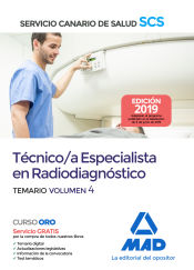 Técnico/a Especialista en Radiodiagnóstico del Servicio Canario de Salud. Temario volumen 4 de Ed. MAD