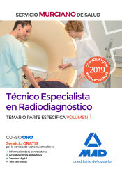 Técnico Especialista en Radiodiagnóstico del Servicio Murciano de Salud - Ed. MAD