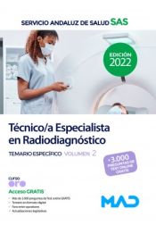 Técnico/a Especialista en Radiodiagnóstico. Temario específico volumen 2. Servicio Andaluz de Salud (SAS) de Ed. MAD
