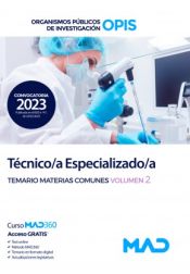 Técnico/a Especializado/a. Temario Materias Comunes volumen 2. Organismos Públicos de Investigación (OPIS) de Ed. MAD