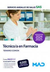 Técnico/a en Farmacia. Temario común. Servicio Andaluz de Salud (SAS) de Ed. MAD