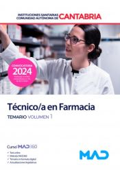 Técnico/a en Farmacia. Temario volumen 1. Instituciones Sanitarias de la Comunidad Autónoma de Cantabria de Ed. MAD