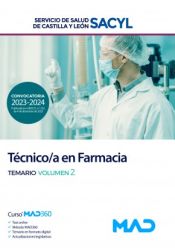 Técnico/a en Farmacia. Temario volumen 2. Servicio de Salud de Castilla y León (SACYL) de Ed. MAD