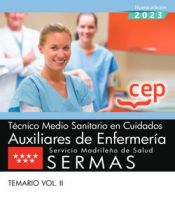 Técnico Medio Sanitario en Cuidados Auxiliares de Enfermería. Servicio Madrileño de Salud (SERMAS). Temario Vol. II de Editorial CEP