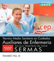 Técnico Medio Sanitario en Cuidados Auxiliares de Enfermería. Servicio Madrileño de Salud (SERMAS). Temario Vol. III de Editorial CEP