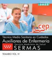 Técnico Medio Sanitario en Cuidados Auxiliares de Enfermería. Servicio Madrileño de Salud (SERMAS). Temario Vol. IV de Editorial CEP
