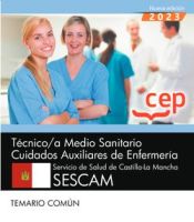 Técnico/a en cuidados auxiliares de enfermería. Servicio de Salud de Castilla-La Mancha (SESCAM) - Editorial CEP
