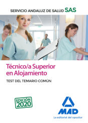 Técnico/a Superior en alojamiento del Servicio Andaluz de Salud. Test común de Ed. MAD