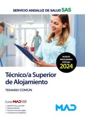 Técnico/a Superior de Alojamiento del Servicio Andaluz de Salud - Ed. MAD