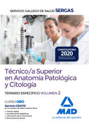 Técnico/a Superior en Anatomía Patológica y Citología del Servicio Gallego de Salud. Temario específico volumen 2 de Ed. MAD