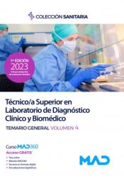Técnico/a Superior en Laboratorio de Diagnóstico Clínico y Biomédico. Temario general volumen 4 de Ed. MAD