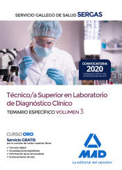 Técnico/a Superior en Laboratorio de Diagnóstico Clínico del Servicio Gallego de Salud. Temario específico volumen 3 de Ed. MAD